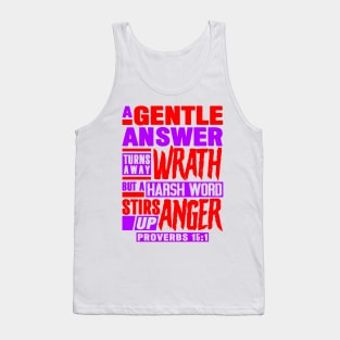 Proverbs 15:1 A Gentle Answer Turns Away Wrath Tank Top
